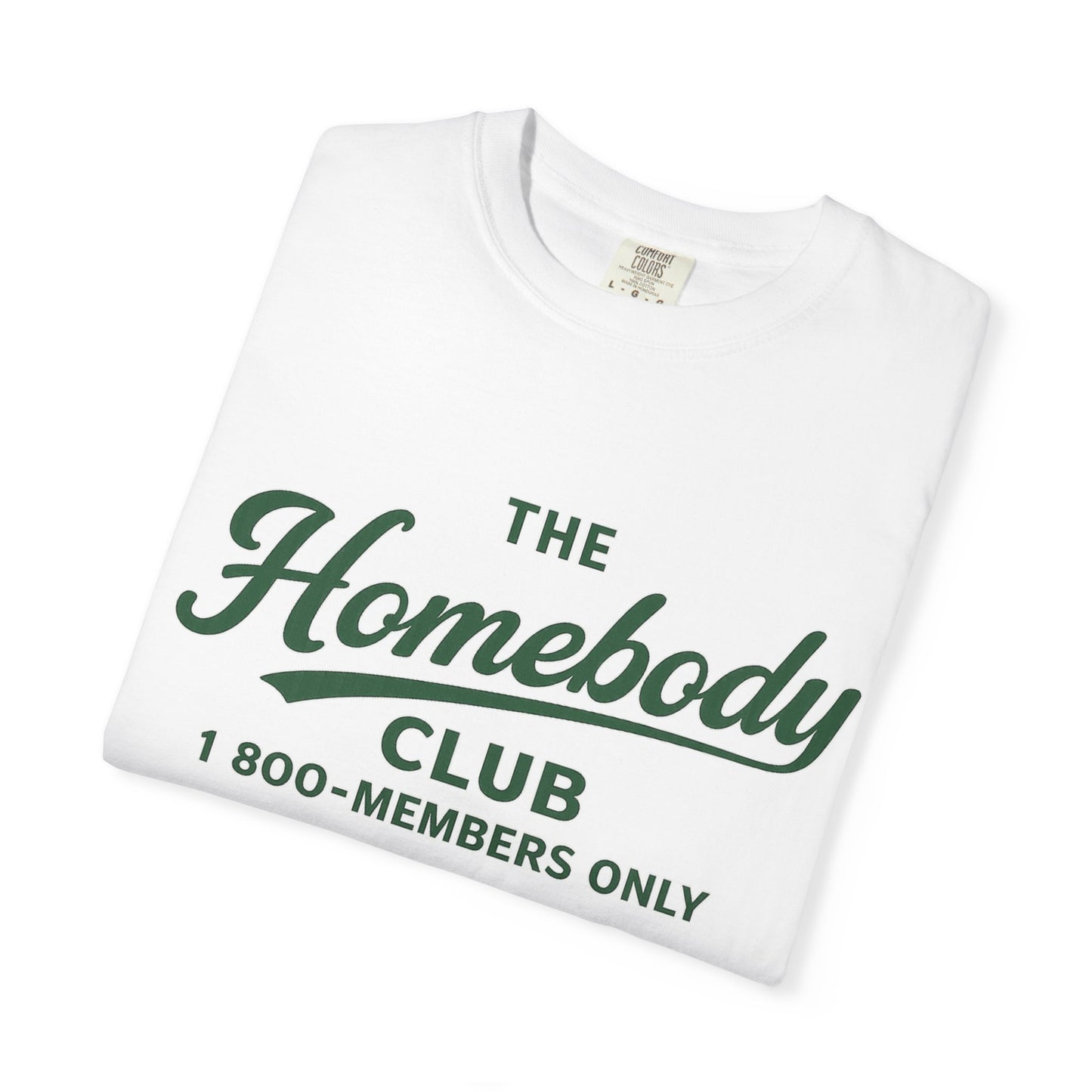 Unisex Shirt "The Homebody Club 1 800-Members Only" Vintage Graphic Tee