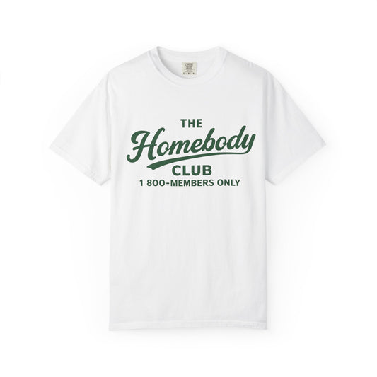 Unisex Shirt "The Homebody Club 1 800-Members Only" Vintage Graphic Tee