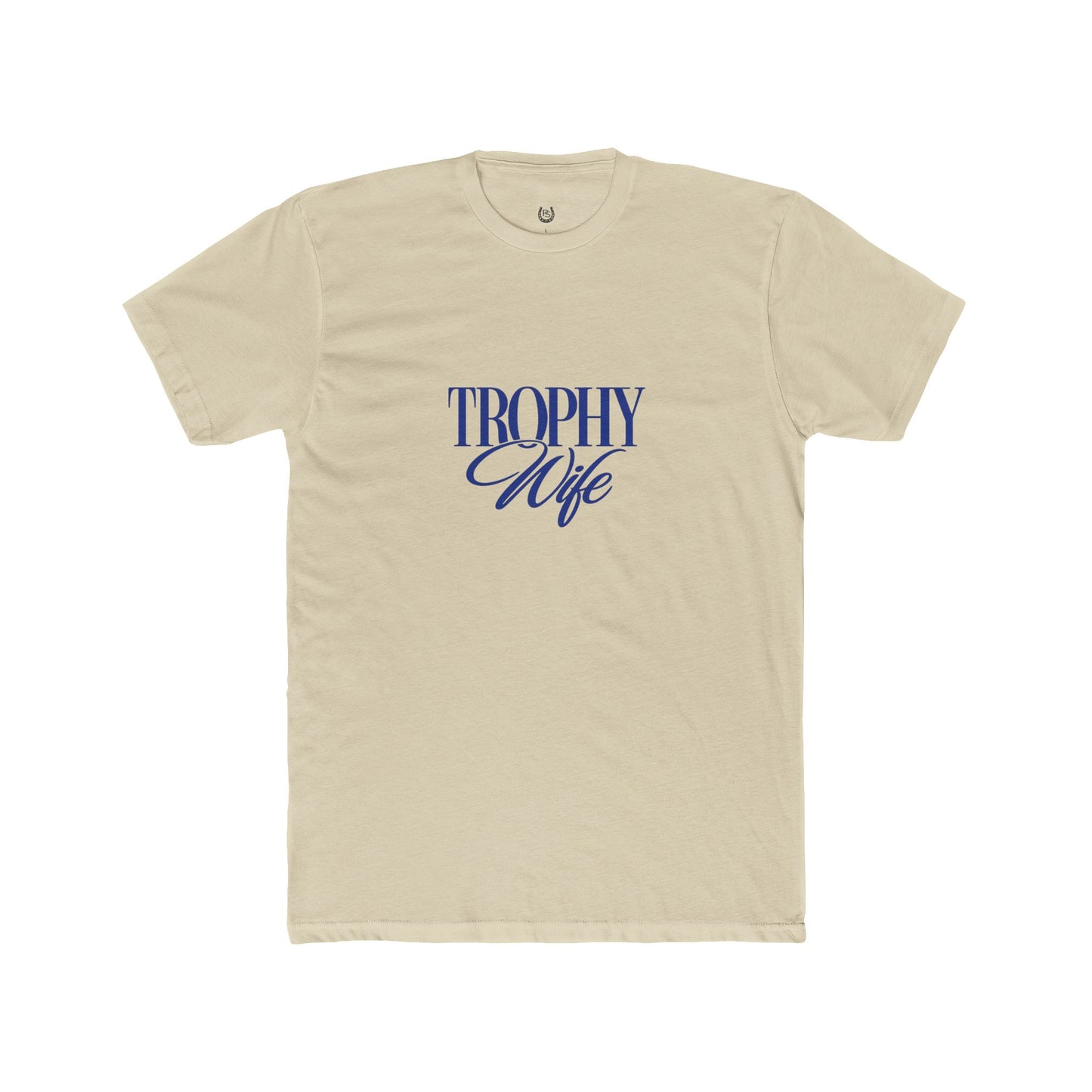 Trophy Wife T‑Shirt