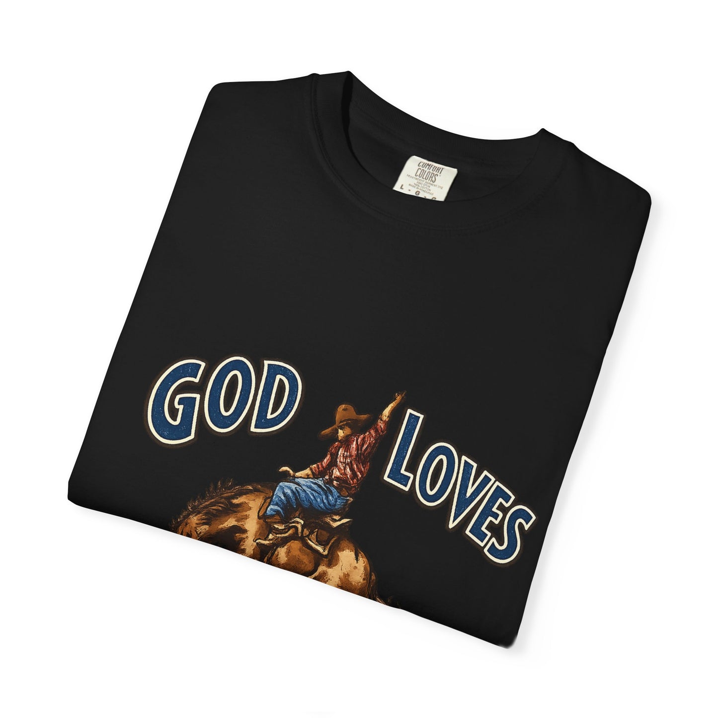 God Loves Cowboys T-Shirt — Vintage Rodeo Bucking Bronco Tee