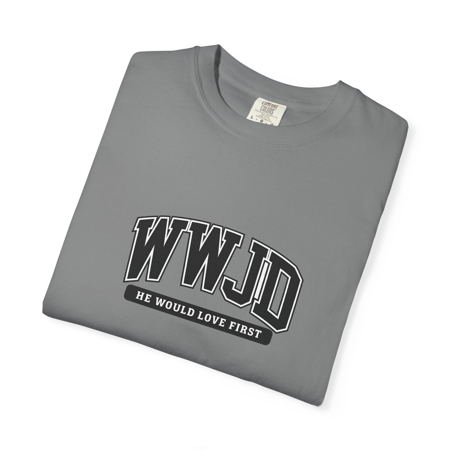 WWJD 'He Would Love First' Graphic T-Shirt