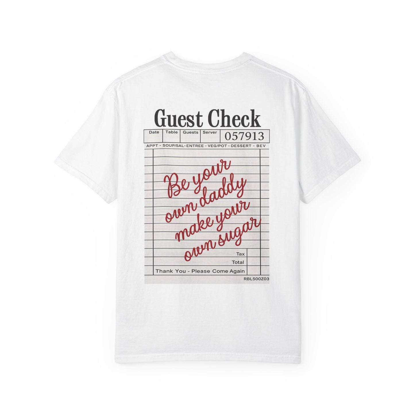 Guest Check "Be Your Own Daddy" Graphic Tee — Retro Receipt Back Print